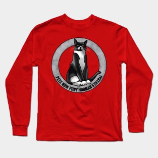 Pets Now, Puny Hooman, KTHXBAI Long Sleeve T-Shirt